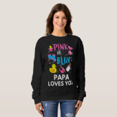 Rosa oder blaue Papa-Lieben Sie Geschlecht zeigen Sweatshirt (Vorne ganz)