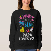 Rosa oder blaue Papa-Lieben Sie Geschlecht zeigen Sweatshirt (Vorderseite)
