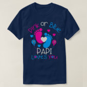 Rosa oder blaue Papi-Lieben Ihr Baby Geschlecht ze T-Shirt (Design vorne)