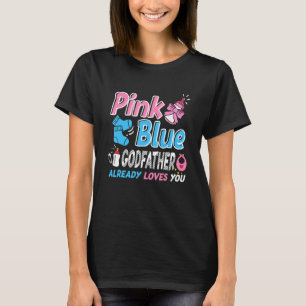 Rosa oder blaue Pate Lieben Sie Baby Gender Reveve T-Shirt