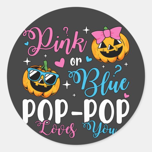 Rosa oder blaue Pop-Pop-Lieben, die Sie Pumpkin Ba Runder Aufkleber (Vorderseite)