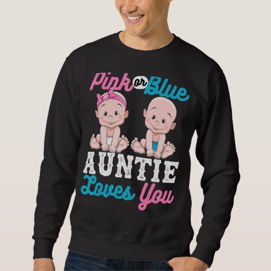 Rosa oder blaue Tantchen Lieben, die Sie für die S Sweatshirt (Vorderseite)