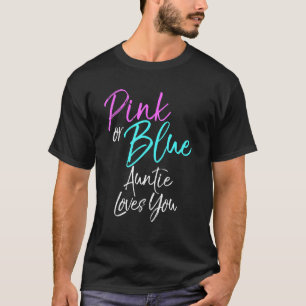 Rosa oder blaue Tantchen Lieben Sie Geschlecht zei T-Shirt