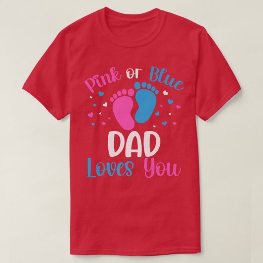 Rosa oder blaue Vater Lieben, die Sie Geschlecht z T-Shirt (Design vorne)