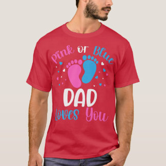 Rosa oder blaue Vater Lieben, die Sie Geschlecht z T-Shirt