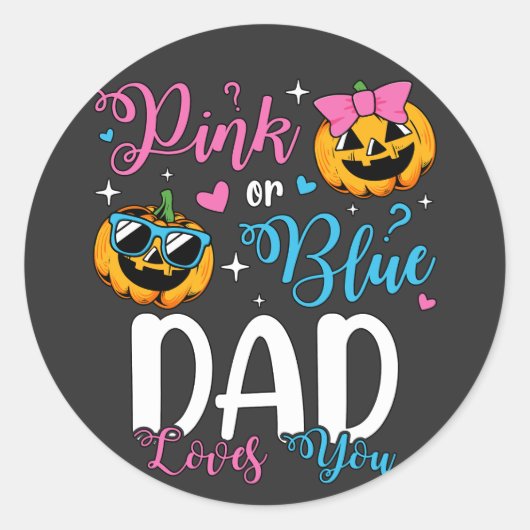 Rosa oder blaue Vater-Lieben, die Sie Pumpkin Baby Runder Aufkleber (Vorderseite)