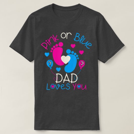 Rosa oder blaue Vater Lieben Sie Baby Geschlecht z T-Shirt (Design vorne)