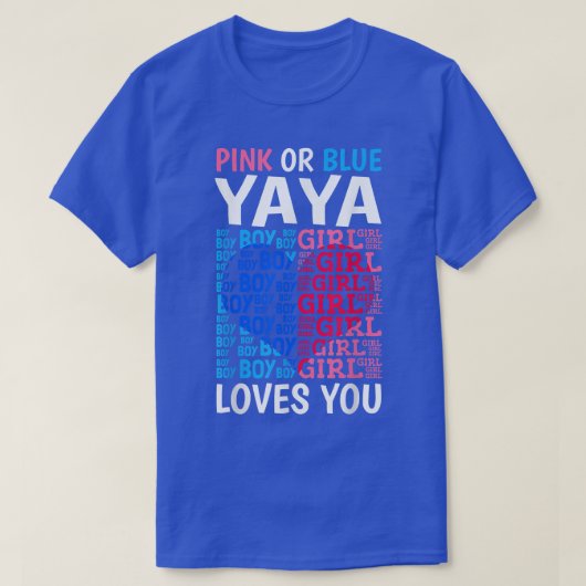 Rosa oder blaue Yaya-Lieben Sie Geschlecht zeigen T-Shirt (Design vorne)
