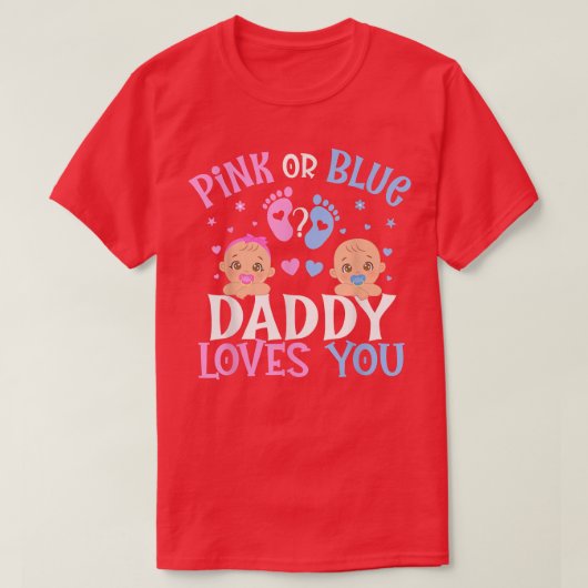 Rosa oder blaues Geschlecht offenbaren Daddy Vater T-Shirt (Design vorne)