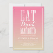 Rosa Ombre essen, trinken und Verheiratet Hochzeit Einladung (Vorderseite)
