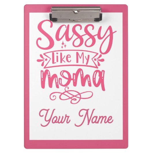 Rosa personalisiertes "Sassy Mama" Klemmbrett (Vorderseite)
