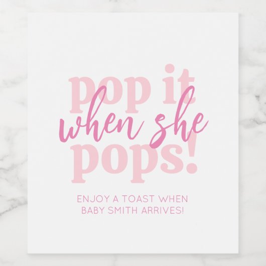 Rosa Pop Es, wenn sie Pop Baby Dusche Gefallen Weinetikett (Einzelnes Label)