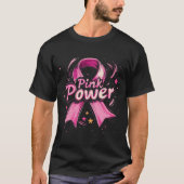 Rosa Power Brustkrebs Bewusstsein T-Shirt (Vorderseite)