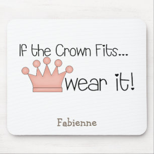 Rosa Prinzessin · Wenn die Krone… passt Mousepad