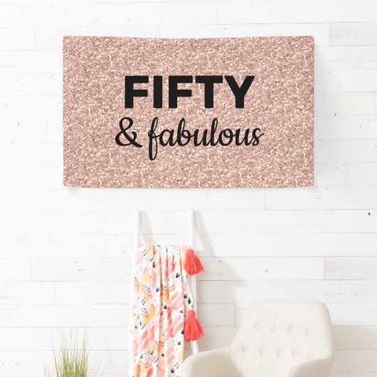 Rosa Rose Gold 50 und fabelhaft Geburtstag Banner (Insitu)
