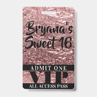 Rosa Rose Gold Chrome Shine Sweet 16 VIP Pass Ausweis