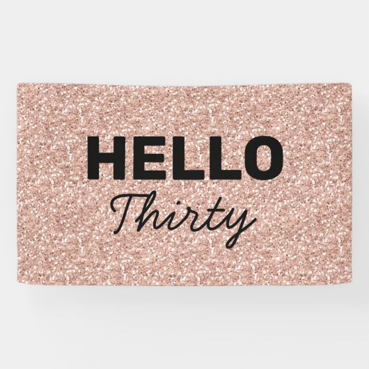 Rosa Rose Gold Hallo 30. Geburtstag Banner (Horizontal)