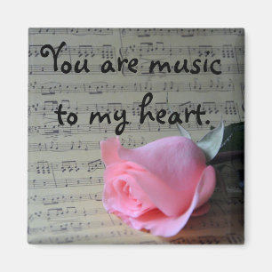 Rosa Rose und Musik "You Are Music to My Heart" Magnet