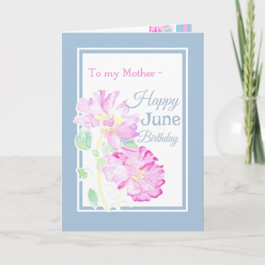 Rosa Roses June Birthday Card für eine Mutter Karte (Vorderseite)