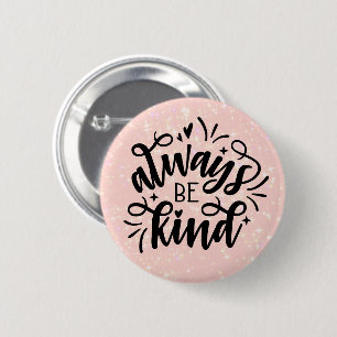 Rosa Schimmern/immer gut sein Button