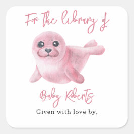 Rosa Siegel - für die Bibliothek Quadratischer Aufkleber