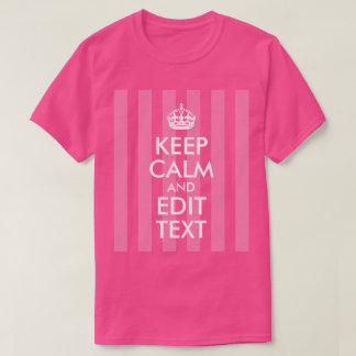 Rosa Streifen Weiß Bleib ruhig und bearbeite Text T-Shirt