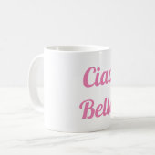 Rosa Tasse Ciao Bella (Vorderseite Links)