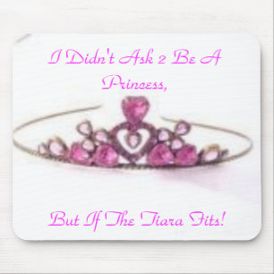 rosa Tiara, fragte ich nicht 2 bin eine Mousepad