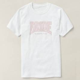 Rosa Toile BRIDE Verlobungsfeier Junggesellinnen-A T-Shirt