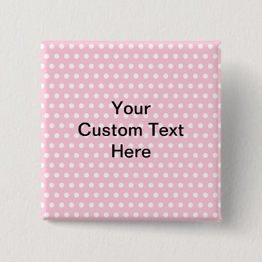 Rosa Tupfen, mit kundenspezifischem schwarzem Text Button (Vorderseite)