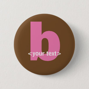 Rosa und Brown-Monogramm - Buchstabe B Button