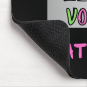 Rosa und grün meine schwarze Stimme Mousepad (Ecke)