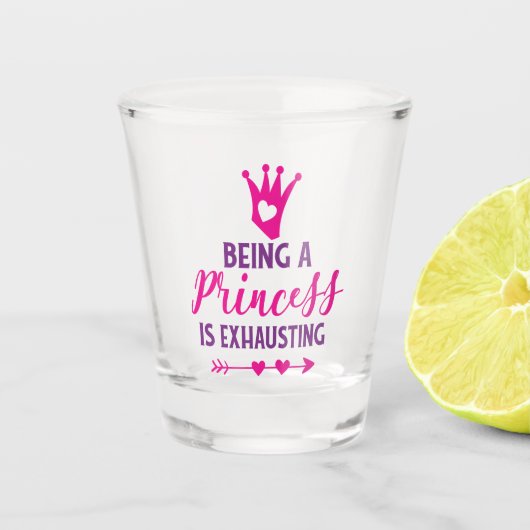Rosa und Lila Prinzessin zu sein erschöpft Schnapsglas (Vorderseite)