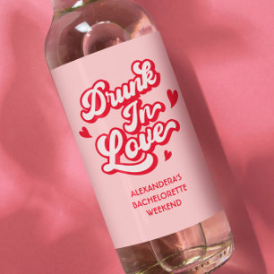 Rosa und Rot Betrunken in der Liebe Bachelorette Weinetikett