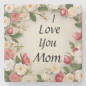 Rosa und weiße Blume "I Liebe You Mama" Steinuntersetzer (Vorderseite)