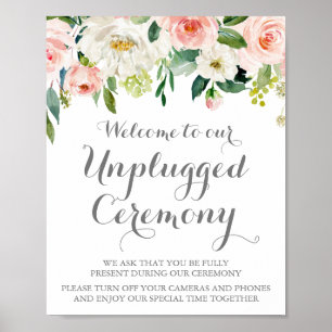 Rosa und weiße Blume Unplugged Zeremony Sign Poster