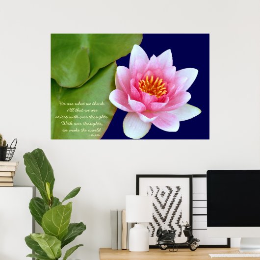 Rosa Wasserlilie mit Buddha-Zitat Poster (Heimbüro)