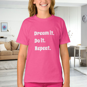 Rosa weiße inspirierende Zitat Traum es tun T-Shirt