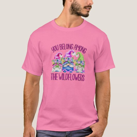 Rosa Wildblume Zitat für Hippies Blumenkohl Blume T-Shirt (Vorderseite)