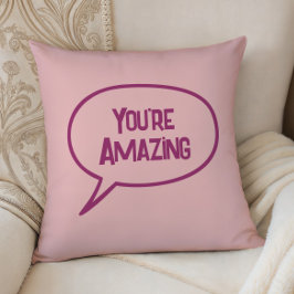 Rosa You're Amazing Akzentkissen, jede Farbe Kissen