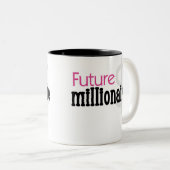 ROSA ZUKÜNFTIGER MILLIONÄR ZWEIFARBIGE TASSE (VorderseiteRechts)