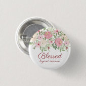 Rosafarbenes Floraldesign - Gesegnet über alle Maß Button (Vorne & Hinten)