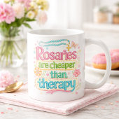 Rosaries Are Cheaper Than Therapy Catholic Humor Kaffeetasse