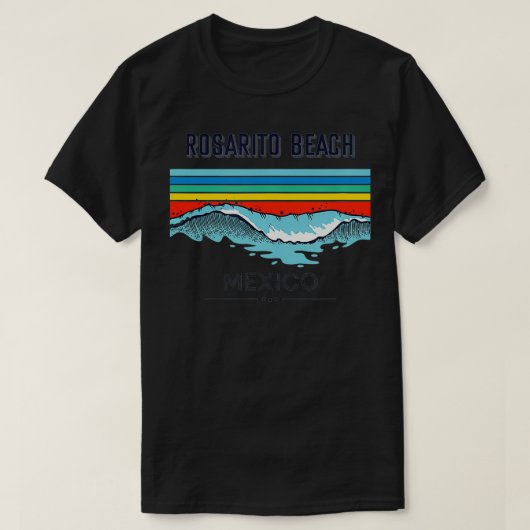 Rosarito Beach Souvenir Meico Erinnerung T-Shirt (Design vorne)