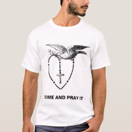 ROSARY MIT DOVE UND OLIVENBRANZ KOMMEN UND PRAKTIE T-Shirt