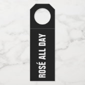 ROSÉ ALL DAY on Black Flaschenanhänger (Vorderseite)