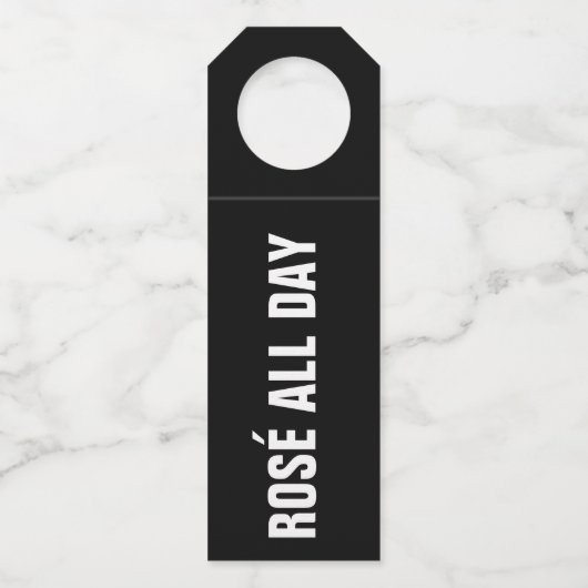 ROSÉ ALL DAY on Black Flaschenanhänger (Vorderseite)
