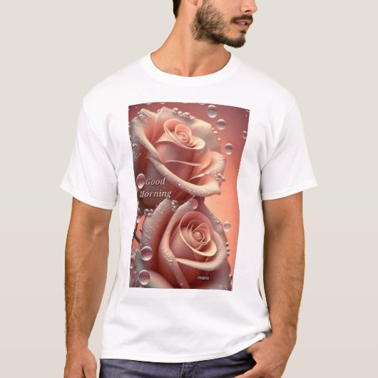 Rose am Morgen" T-Shirt (Vorderseite)