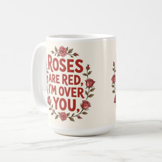 Rose are red I'm over you Kaffeetasse (Vorderseite Links)