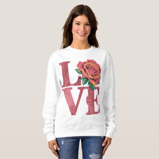 Rose Blume Liebe Word Sweatshirt (Vorne ganz)